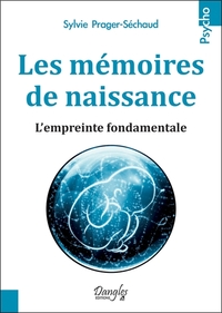 LES MEMOIRES DE NAISSANCE - L'EMPREINTE FONDAMENTALE