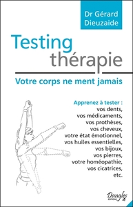 TESTING THERAPIE - VOTRE CORPS NE MENT JAMAIS