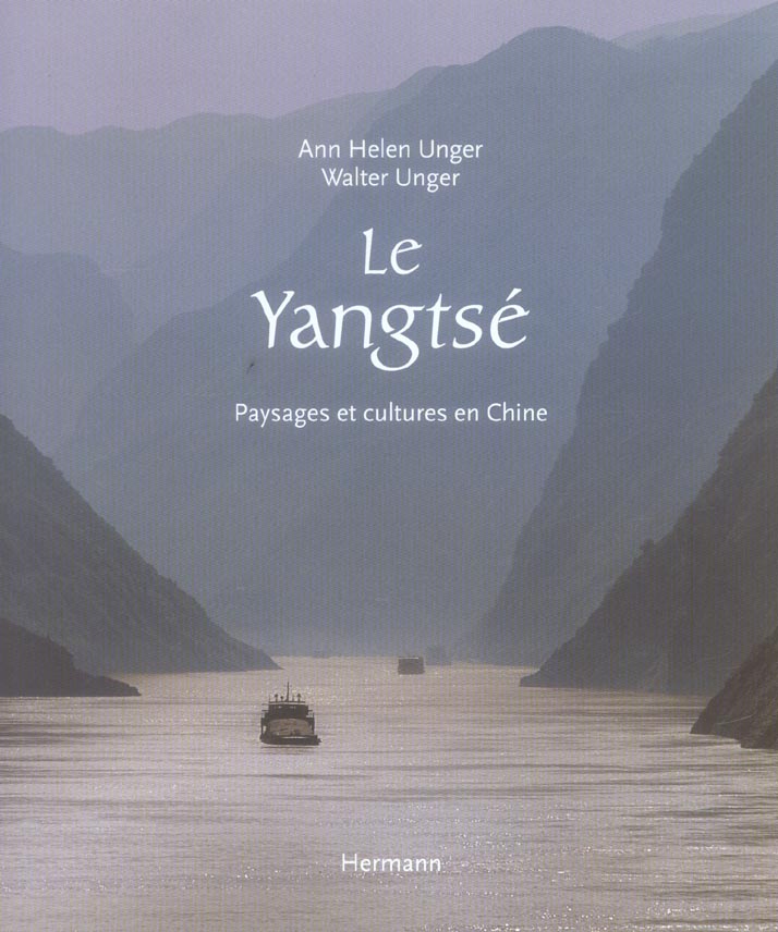 LE YANGTSE - PAYSAGES ET CULTURES EN CHINE