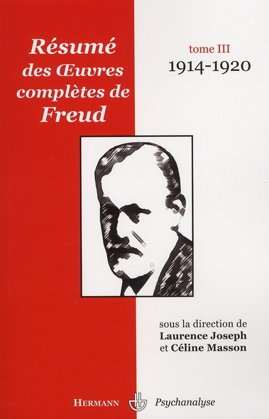 RESUME DES OEUVRES COMPLETES DE FREUD - TOME III. 1914-1920