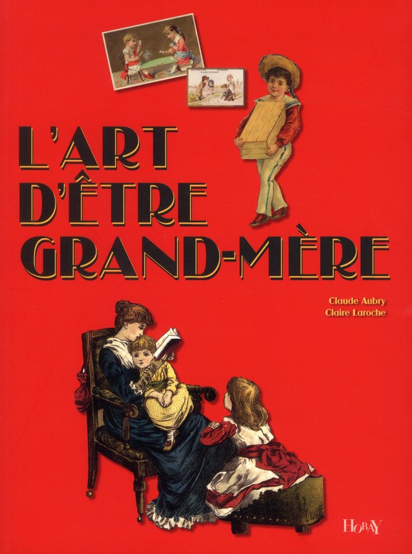 L'ART D'ETRE GRAND-MERE
