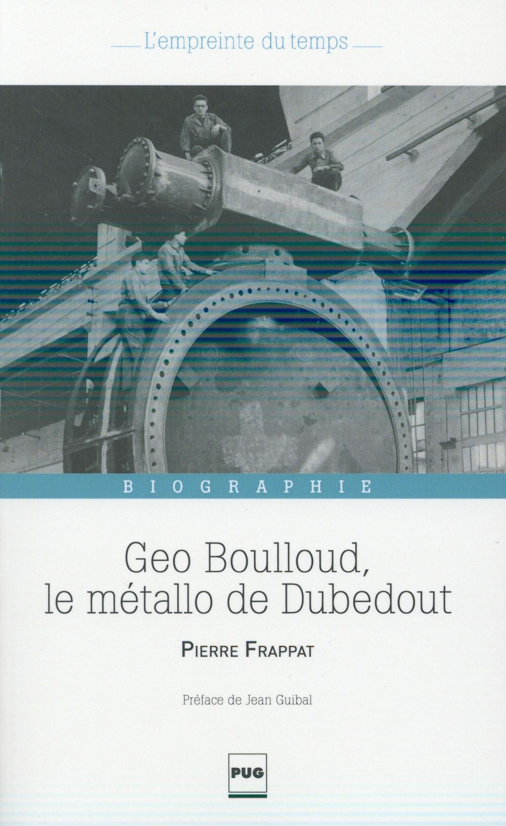 GEO BOULLOUD - LE METALLO DE DUBEDOUT