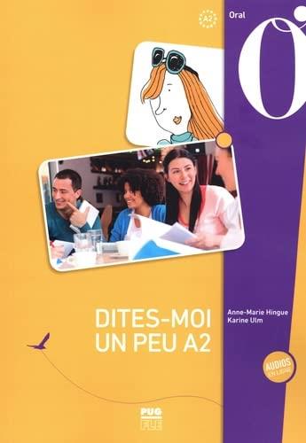 Dites-moi un peu - a2 - nouvelle edition - medias en ligne