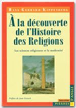 A LA DECOUVERTE DE L HISTOIRE DES RELIGIONS