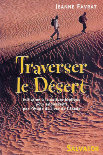 TRAVERSER LE DESERT