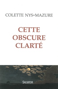 CETTE OBSCURE CLARTE
