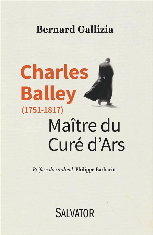 CHARLES BALLEY (1751-1817) - MAITRE DU CURE DA ARS