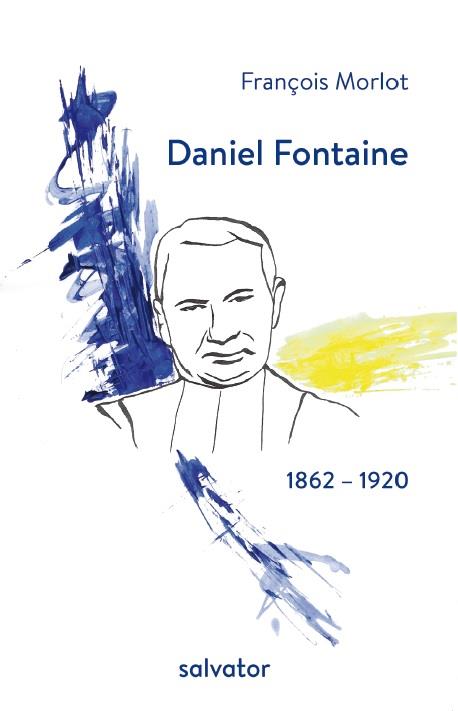 DANIEL FONTAINE - 1862-1920
