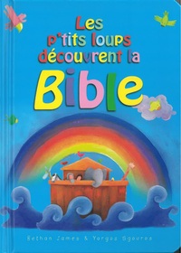 LES P'TITS LOUPS DECOUVRENT LA BIBLE