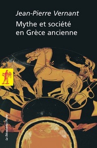 MYTHE ET SOCIETE EN GRECE ANCIENNE