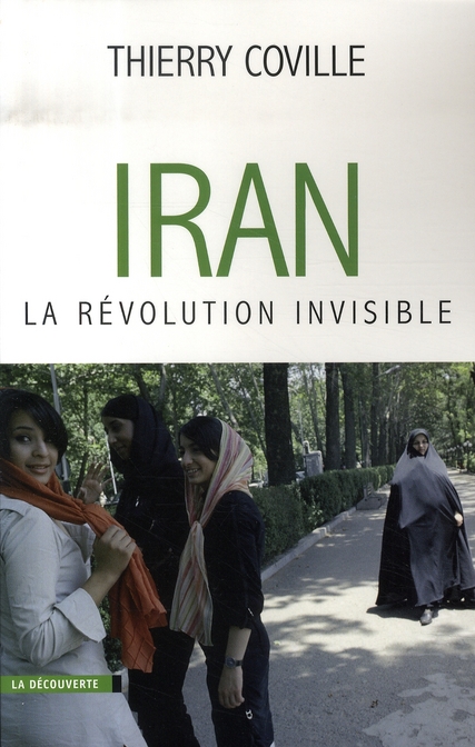 IRAN, LA REVOLUTION INVISIBLE