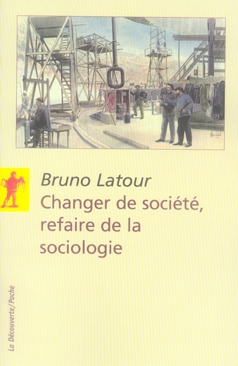 Changer de societe, refaire de la sociologie