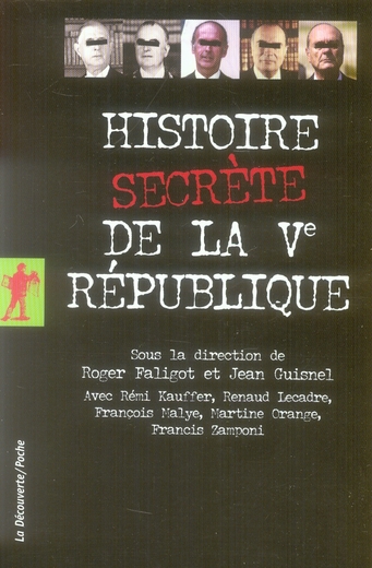 HISTOIRE SECRETE DE LA VEME REPUBLIQUE