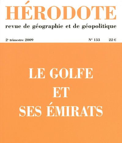 HERODOTE - NUMERO 133 - LE GOLFE ET SES EMIRATS