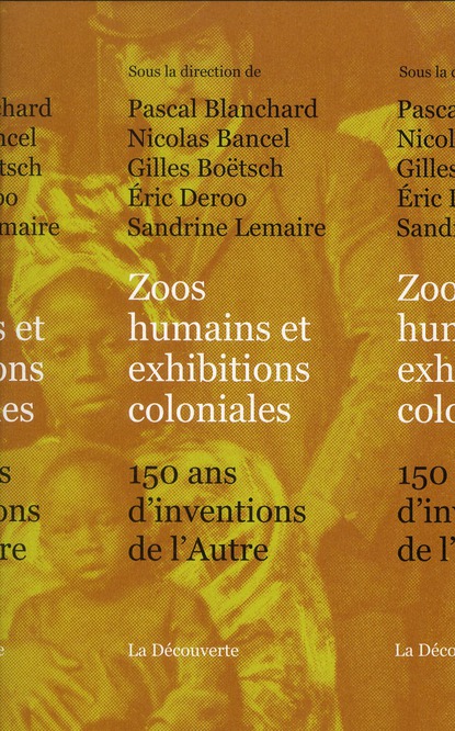 ZOOS HUMAINS ET EXHIBITIONS COLONIALES