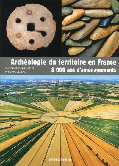 ARCHEOLOGIE DU TERRITOIRE EN FRANCE