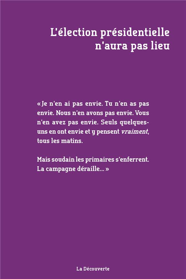L'election presidentielle n'aura pas lieu