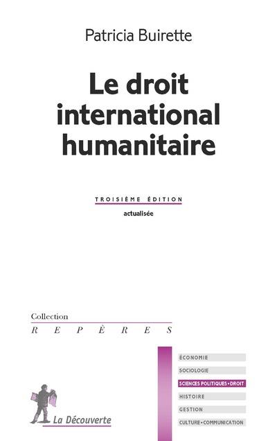 Le droit international humanitaire -3eme edition-