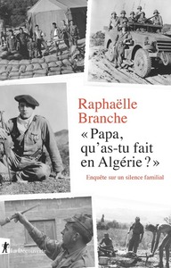 PAPA, QU'AS-TU FAIT EN ALGERIE ? - ENQUETE SUR UN SILENCE FAMILIAL
