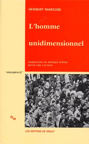 Homme unidimensionnel. etude sur l'ideologie de la societe industrielle