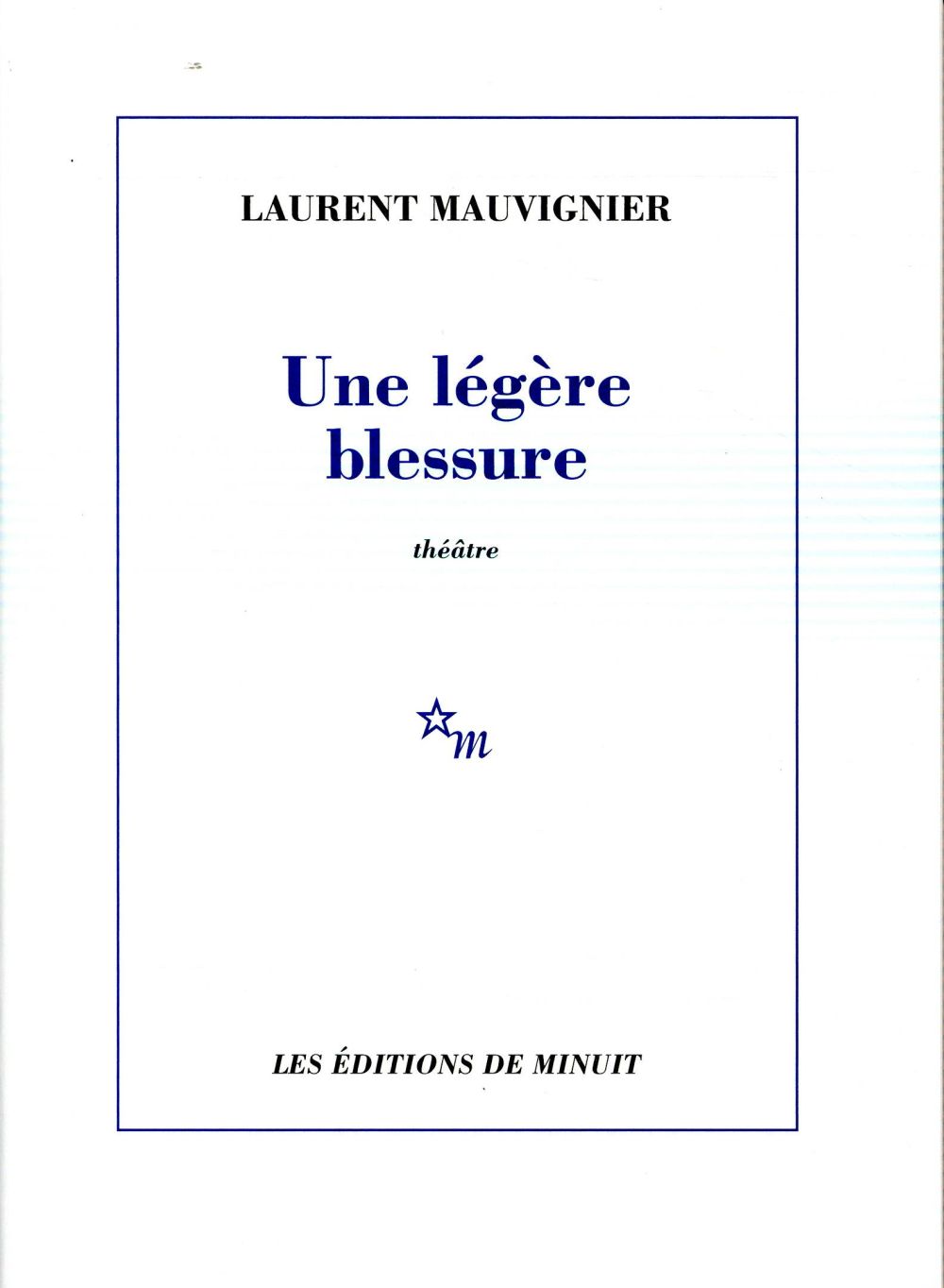 Une legere blessure