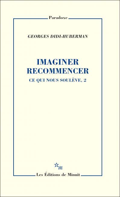 IMAGINER RECOMMENCER - CE QUI NOUS SOULEVE, 2