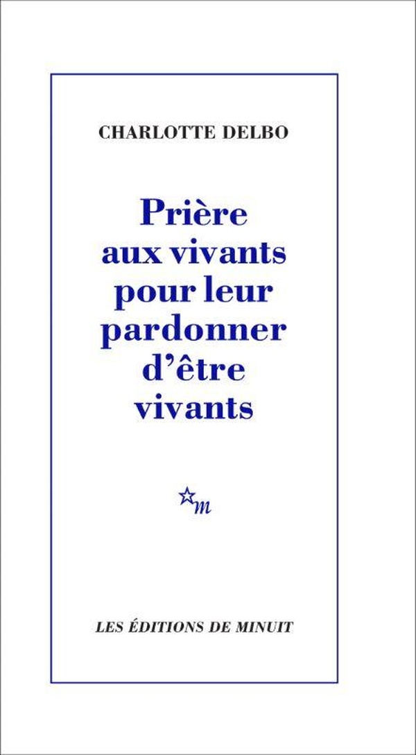 Priere aux vivants pour leur pardonner d'etre vivants