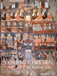 L'ORIENT CHRETIEN - ART ET CROYANCES