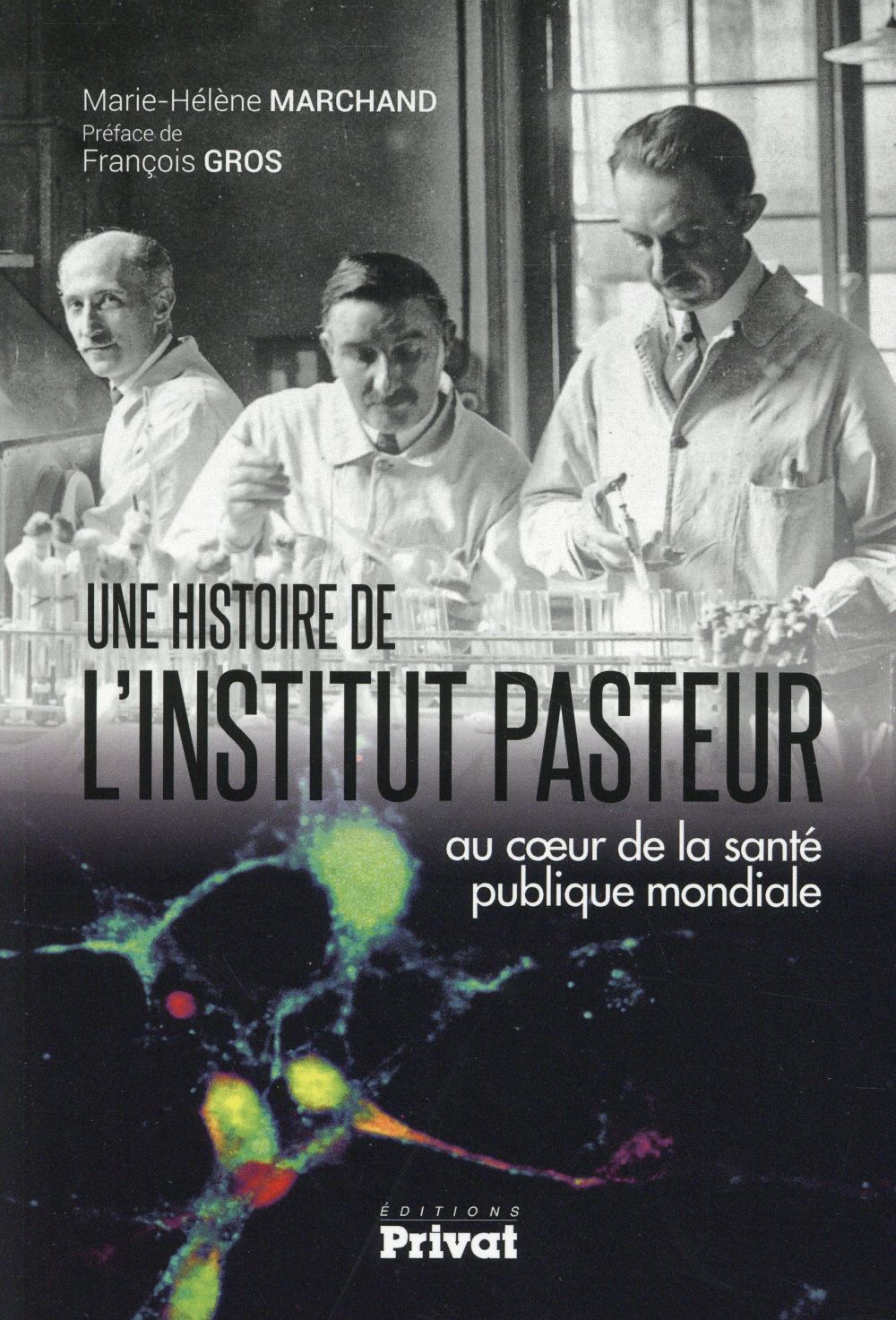 HISTOIRE DE L'INSTITUT PASTEUR