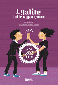 EGALITE FILLES-GARCONS - J'AI TOUT COMPRIS