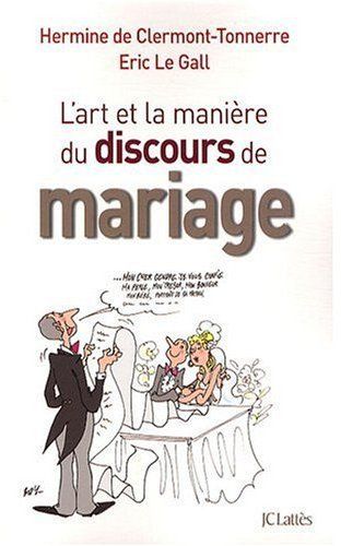 DE L'ART ET LA MANIERE DE FAIRE UN DISCOURS DE MARIAGE
