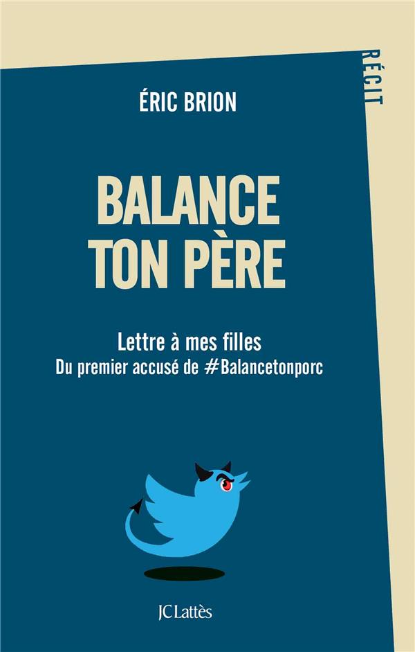 BALANCE TON PERE - LETTRE A MES FILLES DU PREMIER ACCUSE DE #BALANCETONPORC