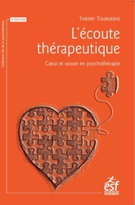 L'ECOUTE THERAPEUTIQUE - COEUR ET RAISON EN PSYCHOTHERAPIE