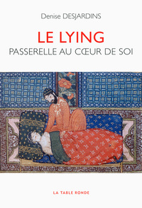 LE LYING - PASSERELLE AU COEUR DE SOI