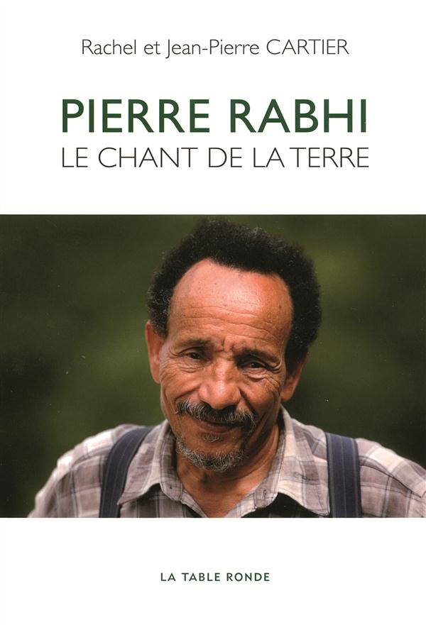 Pierre rabhi - le chant de la terre