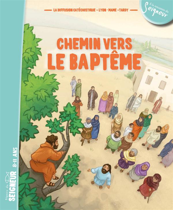 8-12 ANS - CHEMIN VERS LE BAPTEME - DOCUMENT ENFANT
