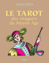 LE TAROT DES IMAGIERS DU MOYEN-AGE