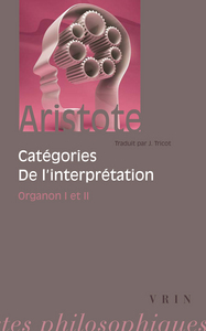 CATEGORIES. DE L'INTERPRETATION - ORGANON 1-2