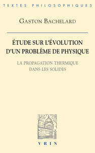 ETUDE SUR L'EVOLUTION D'UN PROBLEME DE PHYSIQUE - LA PROPAGATION THERMIQUE DANS LES SOLIDES
