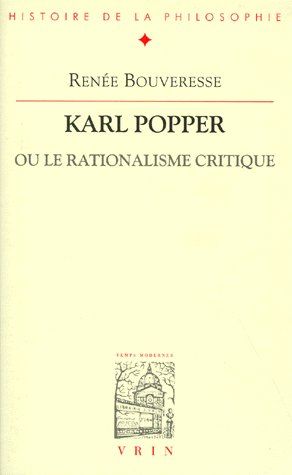 KARL POPPER OU LE RATIONALISME CRITIQUE