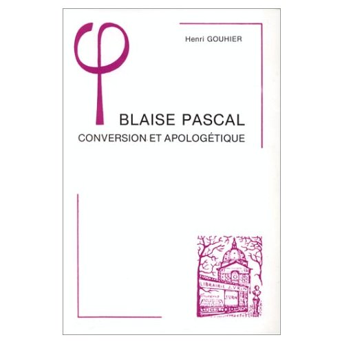 BLAISE PASCAL: CONVERSION ET APOLOGETIQUE