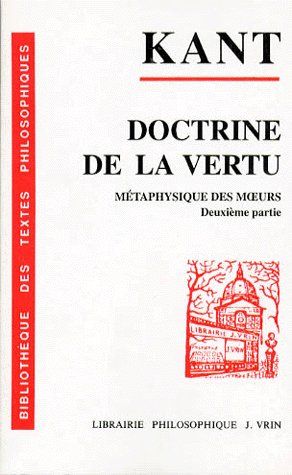 DOCTRINE DE LA VERTU - METAPHYSIQUE DES MOEURS, DEUXIEME PARTIE