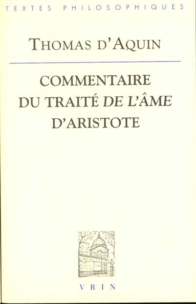 COMMENTAIRE DU TRAITE DE L'AME D'ARISTOTE