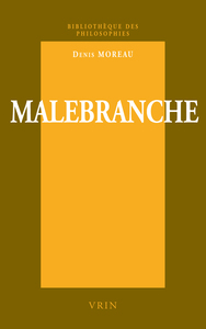 MALEBRANCHE - UNE PHILOSOPHIE DE L'EXPERIENCE