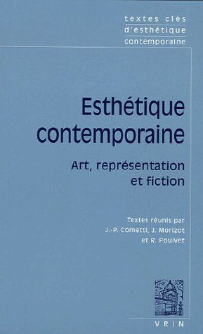 TEXTES CLES D'ESTHETIQUE CONTEMPORAINE - ART, REPRESENTATION ET FICTION