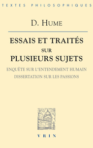 ESSAIS ET TRAITES SUR PLUSIEURS SUJETS III - ENQUETE SUR L'ENTENDEMENT HUMAIN; DISSERTATION SUR LES