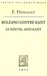 BOLZANO CONTRE KANT - LE NOUVEL ANTI-KANT