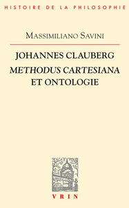 JOHANNES CLAUBERG - METHODUS CARTESIANA ET ONTOLOGIE