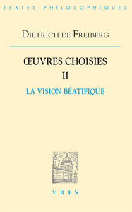 OEUVRES CHOISIES II: LA VISION BEATIFIQUE - EDITION BILINGUE