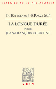 LA LONGUE DUREE - POUR JEAN-FRANCOIS COURTINE